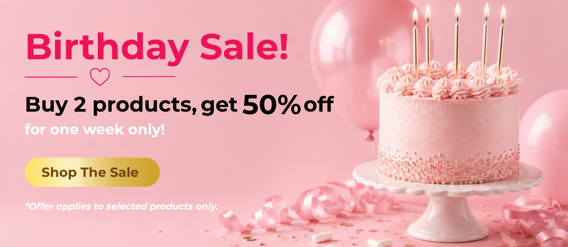 Birthday Sale promotion featuring a pink birthday cake with candles. Buy 2 selected products and get 50% off one product for one week only.